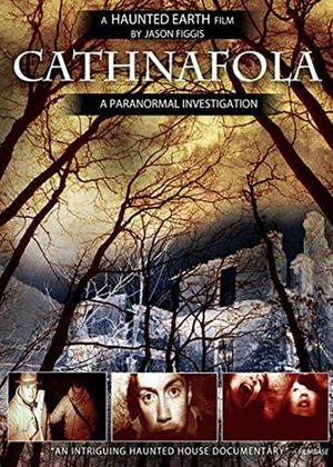 Cathnafola: A Paranormal Investigation's poster