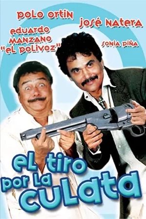 El tiro por la culata's poster image