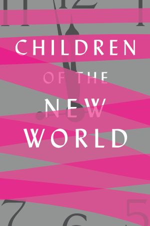Children of the New World's poster