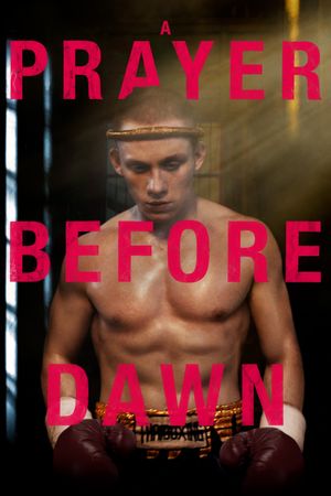 A Prayer Before Dawn's poster