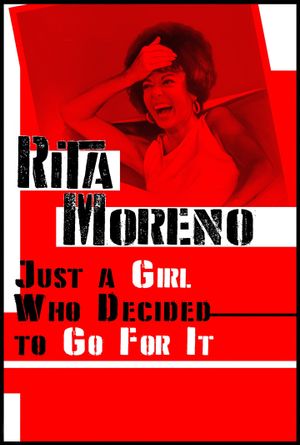 Rita Moreno: Just a Girl Who Decided to Go for It's poster