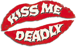 Kiss Me Deadly's poster