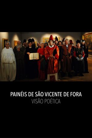 The Panels of São Vicente de Fora: A Poetic Vision's poster