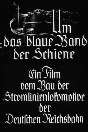 Um das blaue Band der Schiene's poster