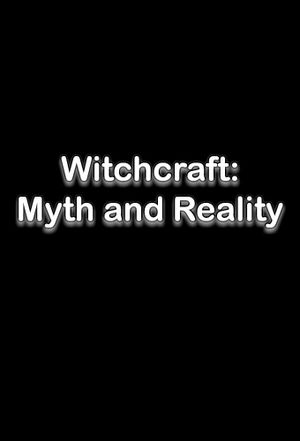 Witchcraft: Myth and Reality's poster