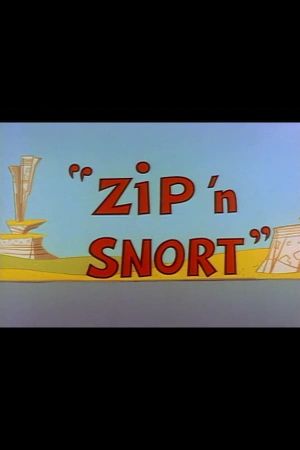 Zip 'n Snort's poster