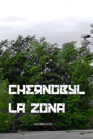 Chernobyl: La Zona's poster