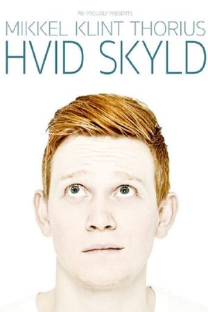 Mikkel Klint Thorius: Hvid Skyld's poster