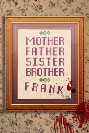Mother Father Sister Brother Frank's poster