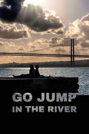 Go Jump in The River's poster