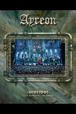 Ayreon: 01011001 - Live Beneath the Waves's poster image