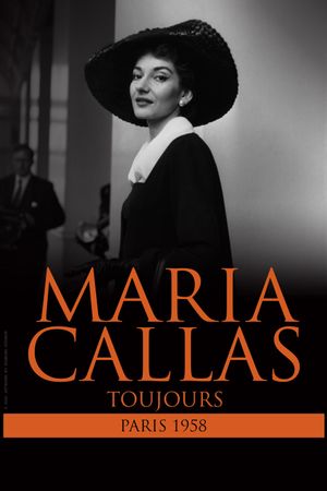 Maria Callas: Toujours - Paris 1958's poster