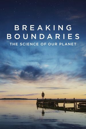 Breaking Boundaries: The Science of Our Planet's poster
