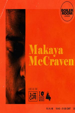 Makaya McCraven @ Boiler Room London's poster