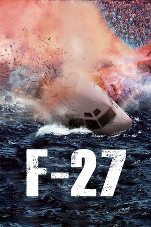 F-27: The Movie's poster