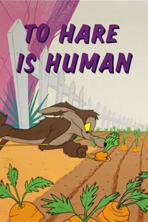 To Hare Is Human's poster