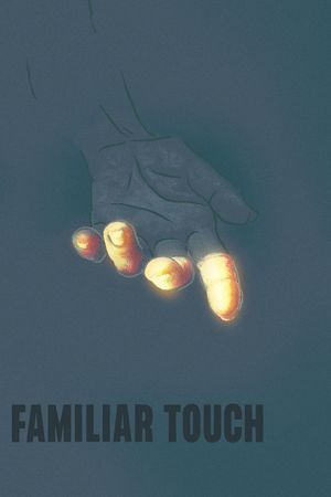 Familiar Touch's poster
