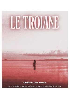 Le Troiane's poster