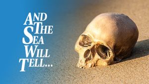 And the Sea Will Tell's poster
