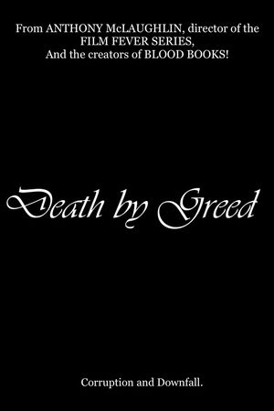 Death by Greed's poster