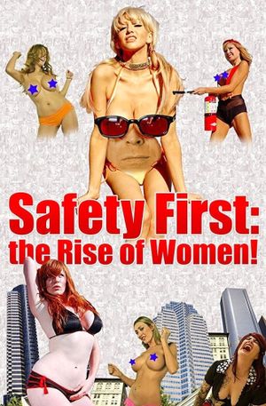 Safety First: The Rise of Women!'s poster