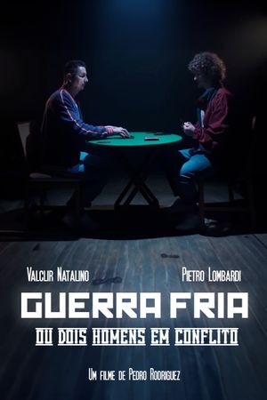 Guerra Fria (ou Dois Homens em Conflito)'s poster