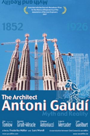 Der Architekt Antoni Gaudí - Mythos und Wirklichkeit's poster