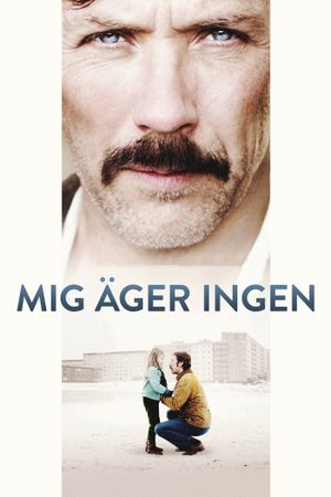 Mig äger ingen's poster