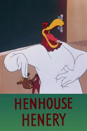 Henhouse Henery's poster