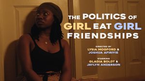 The Politics of Girl Eat Girl Friendships's poster