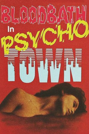 Bloodbath in Psycho Town's poster