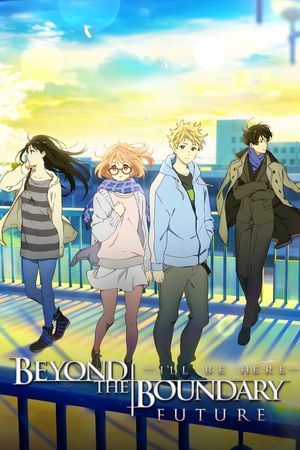 Beyond the Boundary: I'll Be Here - Future's poster