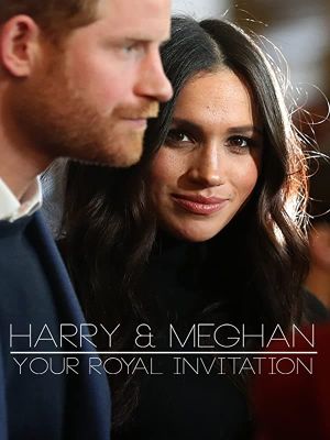 Harry & Meghan - Your Royal Invitation's poster