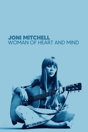 Joni Mitchell: Woman of Heart and Mind's poster