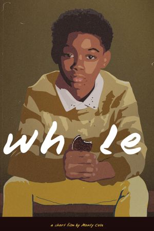 Whole's poster