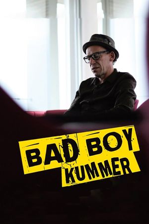 Bad Boy Kummer's poster image