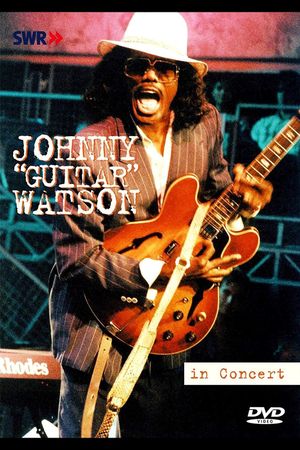 Johnny "Guitar" Watson: In Concert - Ohne Filter's poster