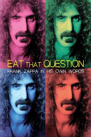 Eat That Question: Frank Zappa in His Own Words's poster