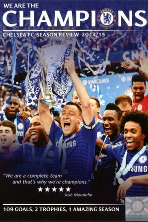 We Are the Champions - Chelsea FC Season Review 2014/15's poster image