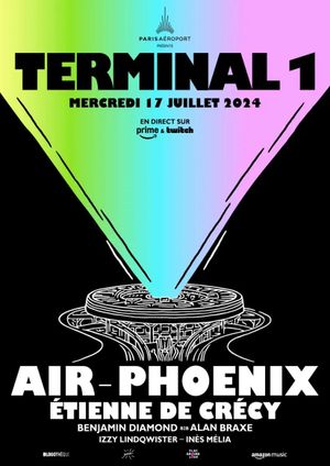 Terminal 1 : Air, Phoenix et Étienne de Crécy's poster