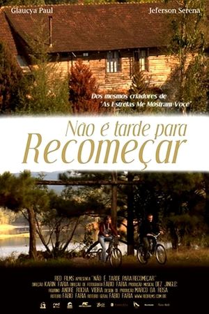 Não é Tarde Para Recomeçar's poster