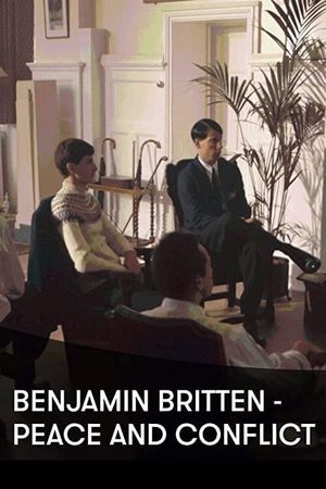 Benjamin Britten: Peace and Conflict's poster