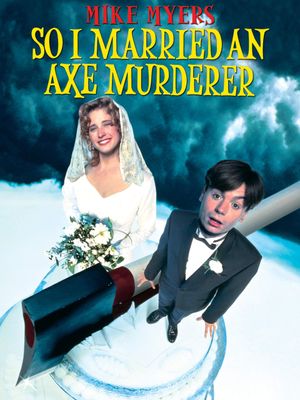 So I Married an Axe Murderer's poster