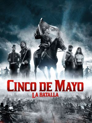 Cinco de Mayo, La Batalla's poster