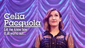 Celia Pacquola: Let Me Know How It All Works Out's poster
