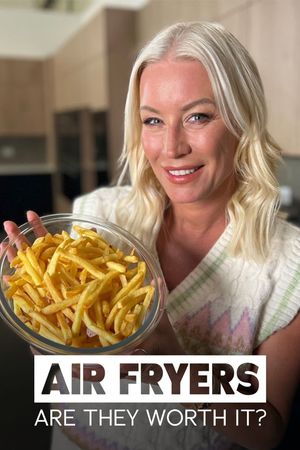 Air Fryers: Are They Worth It?'s poster image