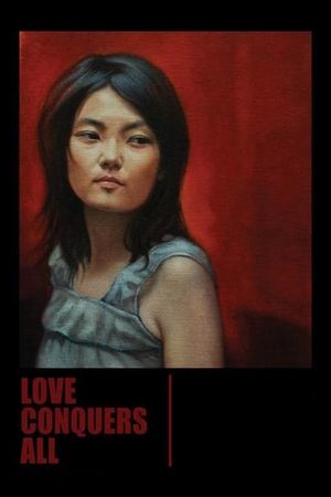Love Conquers All's poster
