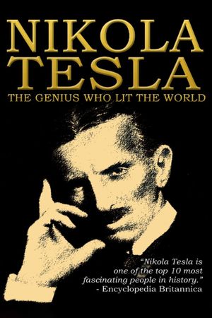Nikola Tesla: The Genius Who Lit the World's poster
