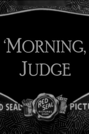 'Morning, Judge's poster