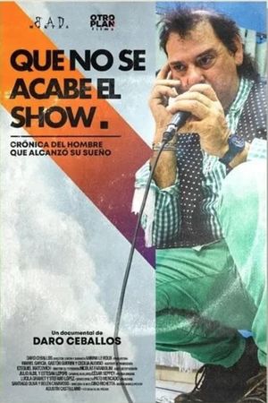 Que no se acabe el show's poster
